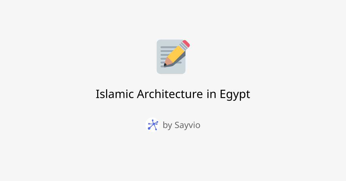 Islamic Architecture in Egypt